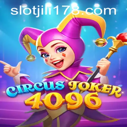 Exploring the Enchanting World of CircusJoker4096 and the Thrills of JILI178